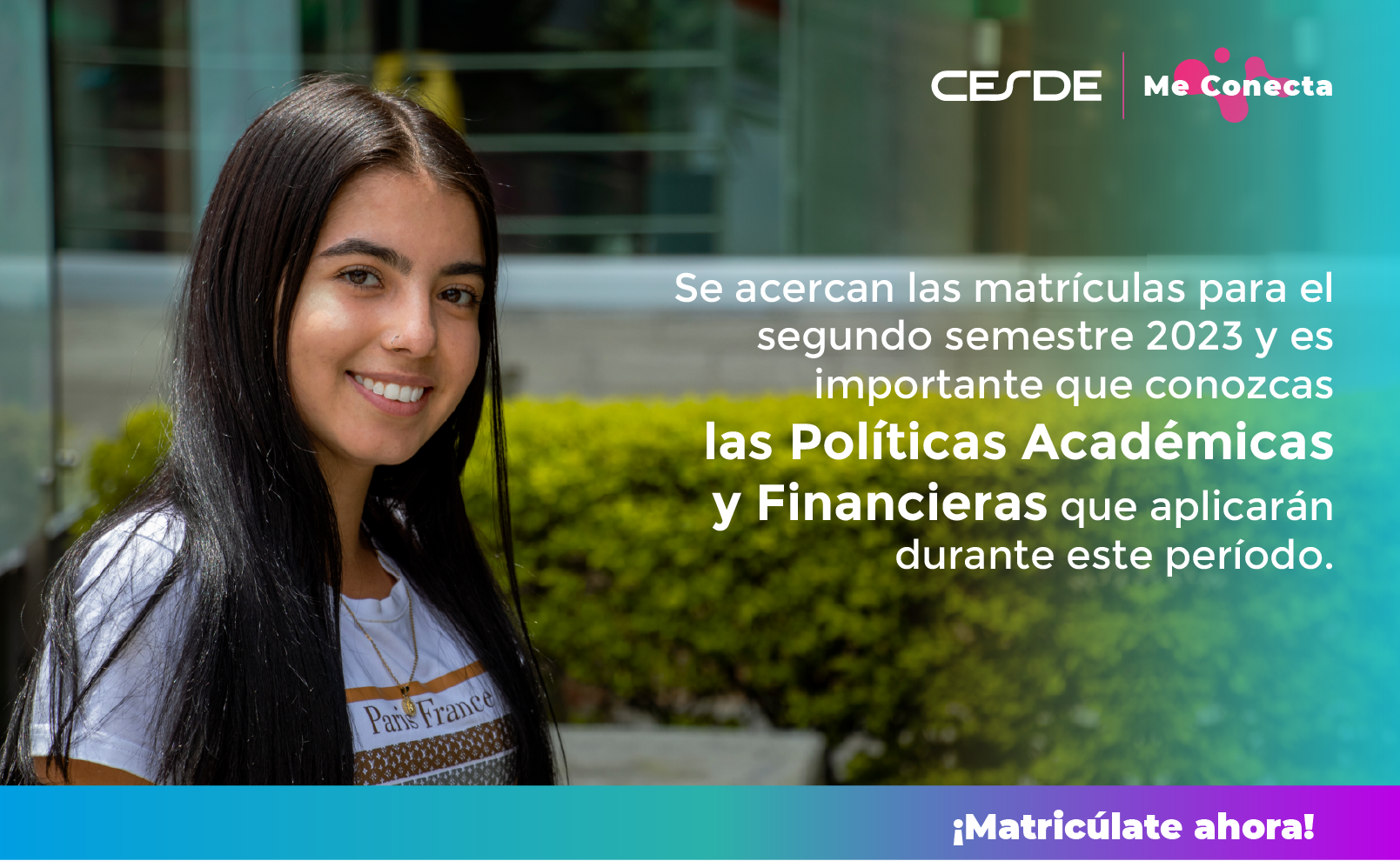 Se acercan las matrículas para el semestre 2023-2 ¿conoces la política académica y financiera que aplicará?